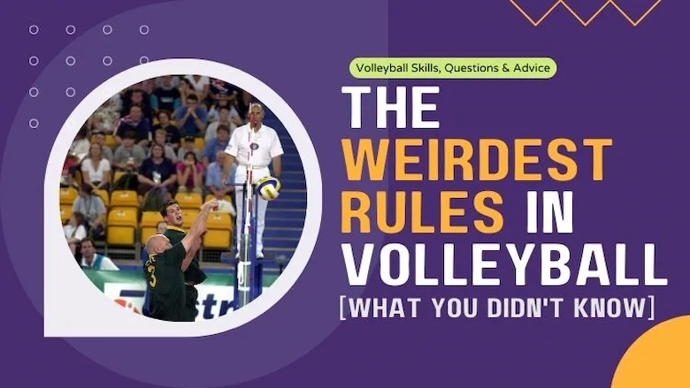 volleyball weirdest rules